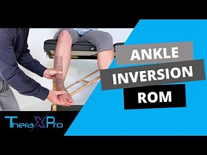 Goniometry | Ankle and Foot Inversion Range of Motion
