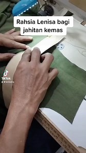 29K views · 324 reactions | Rahsia jahitan Lenisa selalu kemas...