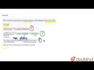 Which statement comparing the soap sodium stearate, and the detergent sodium