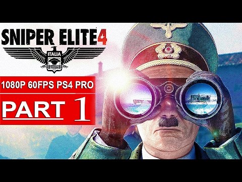 SNIPER ELITE 4 Gameplay Walkthrough Part 1 [1080p HD 60FPS PS4 PRO] - No Commentary