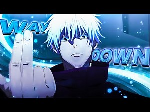 Way Down We Go | Gojo Jujutsu Kaisen [AMV/Edit] [4k]