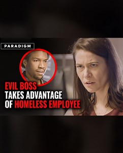 This evil boss blackmails her homeless employee into doing her work in exchange for keeping his secret. When faced with a dilemma, he makes a move that takes a whole lot of courage! Have you ever had to deal with a mean boss? | Paradigm Studios
