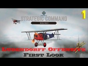 Strategic Command: World War I | A New Campaign | The Ludendorff Offensive | Part 1