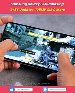 352K views · 5.7K reactions | Samsung Galaxy F54 Unboxing & First Impressions⚡4+5Y Updates, 108MP OIS & More | TrakinTech | Facebook