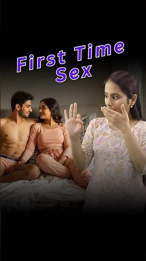 3 things to know before having first time sex| First time sex| Best tips for first time sex| Kamarth