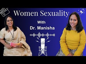 Breaking the Silence: Understanding Women's Sexual Health and Wellness
