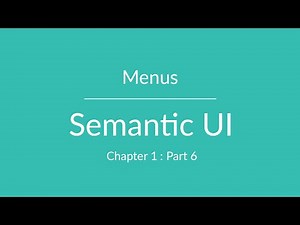 Semantic UI - Menus - Part 6
