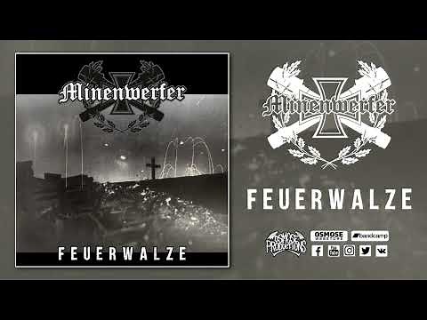 Minenwerfer - Feuerwalze (Full Album)