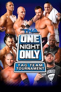 TNA One Night Only: Tag Team Tournament 2014 (2014) - Movie