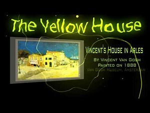 Vincent van Gogh | The Yellow House