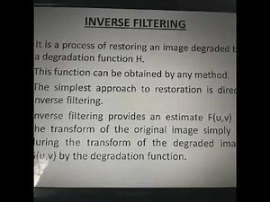 INVERSE FILTERING IN DIGITAL IMAGE PROCESSING