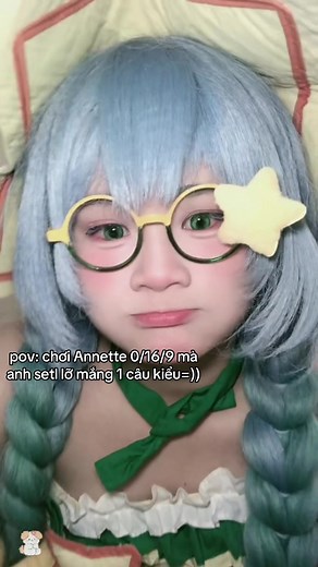 thật ra khong có anh setlop nào cả tự tôi bịa=))) #annette #aov #lienquanmobile #fyp #pov