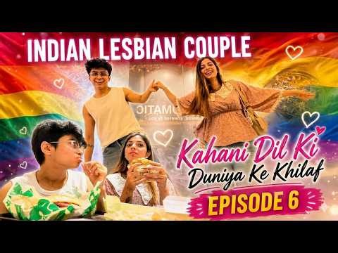 Indian Lesbian Couple | Episode 6 🌈 A Peaceful Day Full of Love 💖@Noorushkakunj