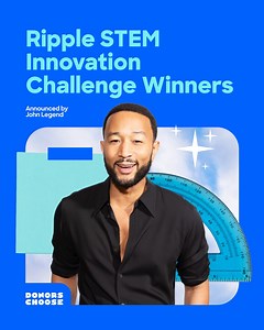🎉 Congratulations to the winners of the Ripple STEM Innovation Challenge! Each teacher just won $100,000 in #DonorsChoose funding to make their classrooms even more creative and hands-on. Thank you Ripple and John Legend for bringing these STEM ideas to life! We can’t wait to see students' eyes light up with discovery. Want to help even more teachers spark curiosity through STEM? Head to donorschoose.org/John | DonorsChoose