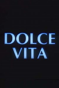 Dolce vita - Movie