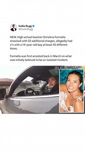 Prosecutors now allege that the abuse was much more than initially thought. Investigators say they have found “hundreds if not thousands of text messages” that support the boy’s allegations. The teacher first noticed the boy when she was a coach for one of the sports teams he was on when he was a freshman. Formella allegedly molest*d him while classes were in session. The abuse happened at school and at her home. They say it went on for 2 years. According to texts, the pair was almost caught by 