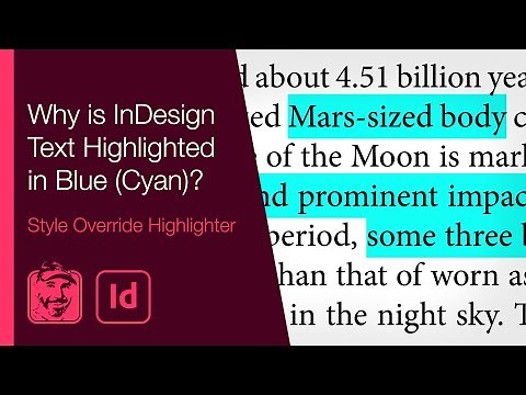 Why is InDesign Text Highlighted in Blue (Cyan)?: Style Override Highlighter