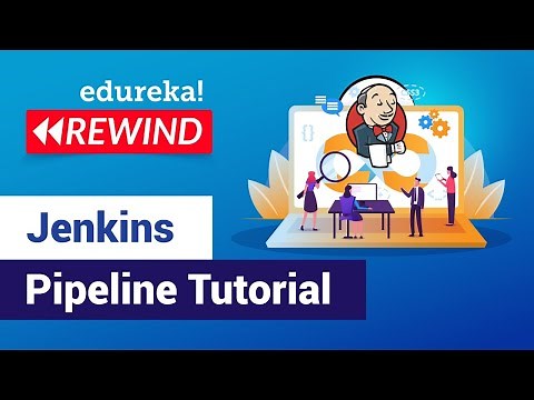 Jenkins Pipeline Tutorial For Beginners | Jenkins Fundamentals | Edureka | DevOps Rewind - 2