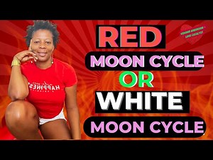 Red Moon Cycle or White Moon Cycle ৷৷ Veronie Anderson- Love Catalyst