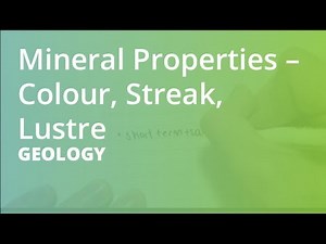 Mineral Properties – Colour, Streak, Lustre | Geology