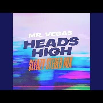 Heads High (Sleazy Stereo Mix)