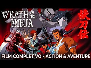 Wrath of the Ninja - Anime Film Complet en VOSTFR | Action & Aventure