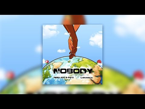Reekado Banks Ft. Libianca - Nobody (Lyric Video)