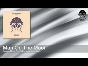 Man On The Moon - Sense - Manu Riga's Perseverance Remix (Bonzai Progressive)