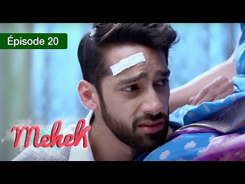 Mehek - EPS 20 - Zindagi Ki Mehek - Version Française - Complet - HD