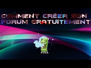 Comment créer un forum gratuitement?