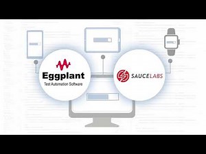 Mobile Application Testing with Keysight Eggplant and Sauce Labs