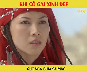 Khi cô gái xinh đẹp - gục ngã giữa sa mạc | Ladytv Online | Facebook