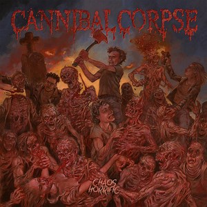 Album Review: CANNIBAL CORPSE Chaos Horrific - Metal Injection