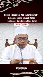 18K views · 438 reactions | Hukum Pakai Baju Ada Huruf Hijaiyah? Beberapa Orang Ulamak Azhar Tak Berani Kata Firaun Mati Kafir? | Suara Sunnah | Facebook