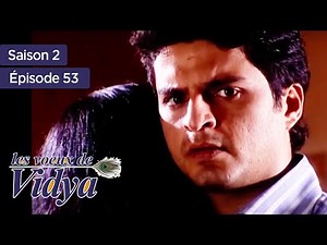 Les voeux de Vidya - S2 - Épisode 53 - Banoo Main Teri Dulhann - complet en français