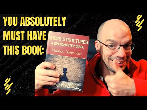 Chess Structures, a GM Guide - Book Review