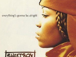 Sweetbox - Everything's Gonna Be Alright | Top 40