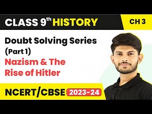 Nazism And The Rise of Hitler | Doubt Solving Series (Part 1) | Class 9 SST History