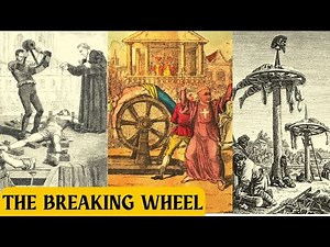 The Breaking Wheel: A Dark Chapter in Human History