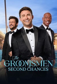 The Groomsmen: Second Chances - Película 2024 - Cine.com
