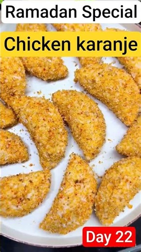 Chicken Crunchy Karanje for Iftar day 22 Ramzan Recipe | Ramadan special chicken recipe