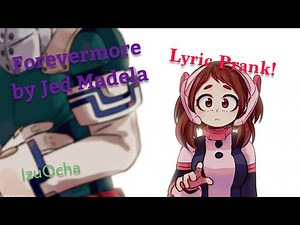 BNHA/MHA Texting Story/Lyric Prank - Forevermore: Jed Madela (IzuOcha)