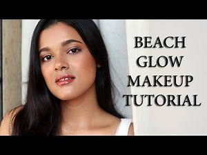 BEACH GLOW MAKEUP TUTORIAL! | RAINA JAIN