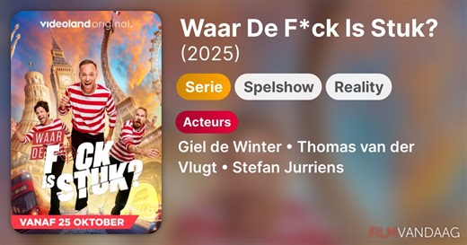 Waar De F*ck Is Stuk? (serie, 2025)