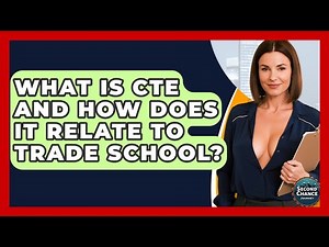 What Is CTE And How Does It Relate To Trade School? - Second Chance Journey