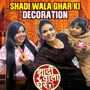 193K views · 2.6K reactions | Shadi Wala Ghar Ki Decoration | Chirayu Payal Malik | Facebook