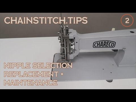 Chapter 2 - Nipple Selection, Replacement and Maintenance. Chainstitch.Tips