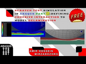 Scratch Test Simulation in Abaqus Part 2: Defining Cohesive Interaction to Model Delamination