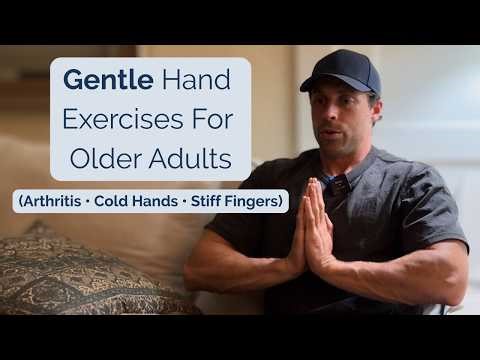 A Guided Gentle Hand Routine for Older Adults | Arthritis, Cold Hands & Stiff Fingers