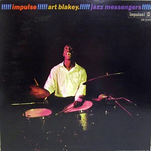 Art Blakey And The Jazz Messengers – !!!!! Impulse! Art Blakey! Jazz Messengers! !!!!! (1970, Vinyl)